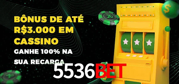 5536Bet melhor bônus de depósito